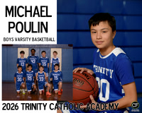 TrinityWinter26 Boys Varsity Basketball POULIN MICHAEL_ Team8x10 _ Sportsmate2(1)
